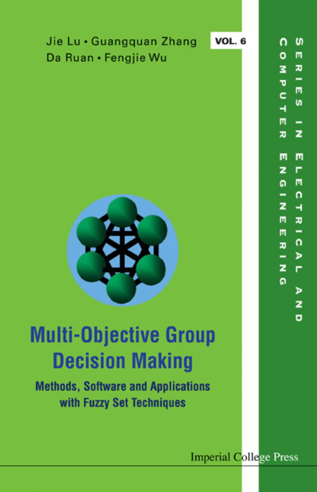 MULTI-OBJECT GROUP DECIS [W/ CD] Methods, Software and Applications with Fuzzy Set Techniques(With CD-ROM)  â€“ PDF/EPUB Version Downloadable